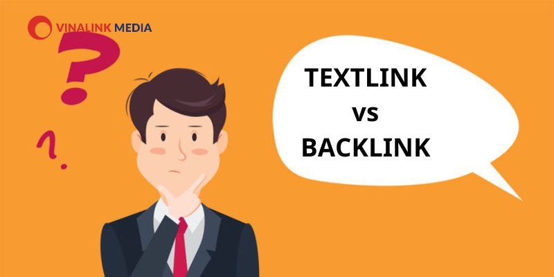 Phân biệt textlink và backlink 